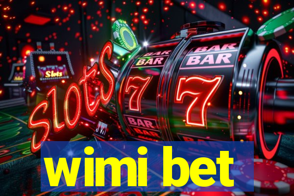 wimi bet